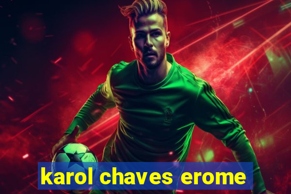 karol chaves erome